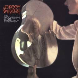 Johnny Winter : The Progressive Blues Experiment
